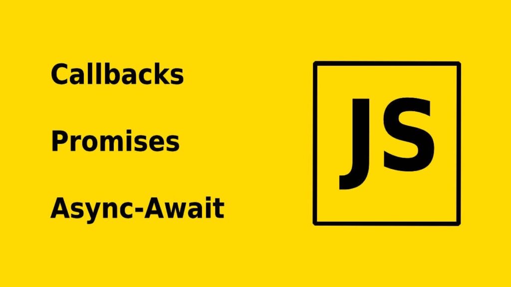 Understanding JavaScript: Callbacks, Promises, and Async/Await Explained