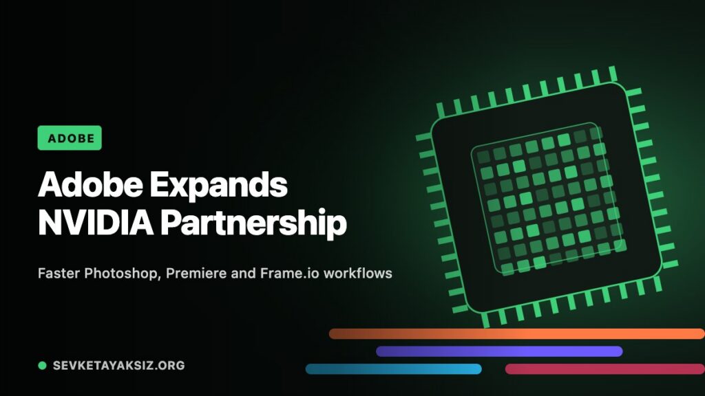 Adobe Expands NVIDIA Partnership to Accelerate Photoshop and Premiere Adobe and NVIDIA partnership for faster creative workflows